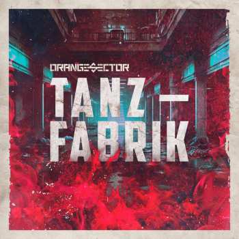 Album Orange Sector: Tanzfabrik
