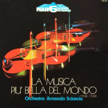 Armando Sciascia Orchestra: La Musica Più Bella Del Mondo