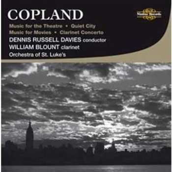 Album Aaron Copland: Music For The Theatre · Music For Movies · Quiet City · Clarinet Concerto