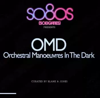 Blank & Jones: So80s (Soeighties) Presents OMD
