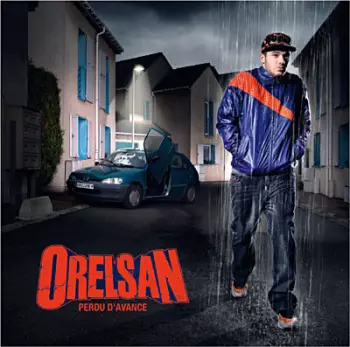 Orelsan: Perdu D'Avance