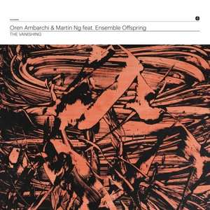 Album Oren Ambarchi: The Vanishing