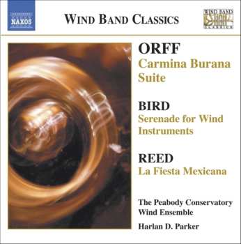 Album Carl Orff: Carmina Burana Suite / Serenade For Wind Instruments / La Fiesta Mexicana