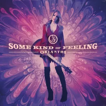 Orianthi: Some Kind Of Feeling