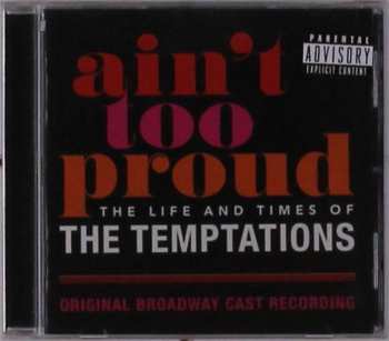 Album Original Broadway Cast of Ain't Too Proud: Ain't Too Proud: The Life & Times Of The Temptations (Original Broadway Cast Recording)