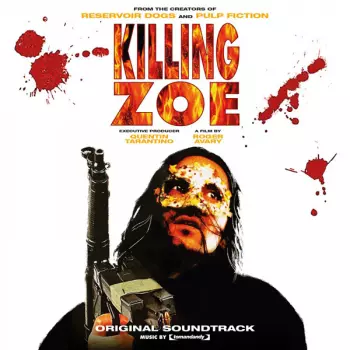 Original Soundtrack: Killing Zoe