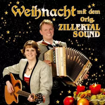 Weihnacht Mit Dem Original Zillertal Sound