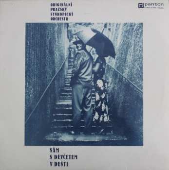 LP Originální Pražský Synkopický Orchestr: Sám S Děvčetem V Dešti