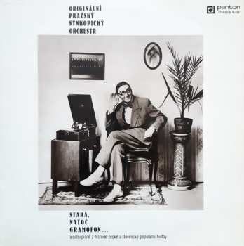 LP Originální Pražský Synkopický Orchestr: Stará, Natoč Gramofon