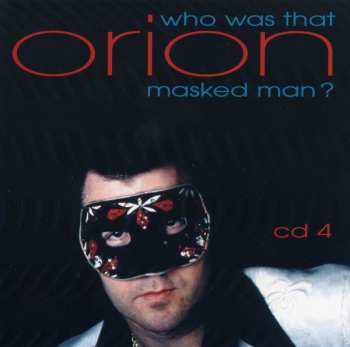 4CD/Doos Orion: Who Was That Masked Man?