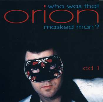 4CD/Doos Orion: Who Was That Masked Man?