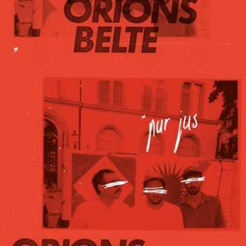 Album Orions Belte: Pur Jus