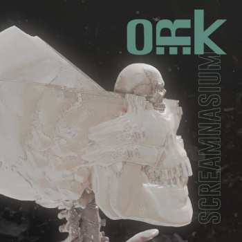 LP O.R.k.: Screamnasium
