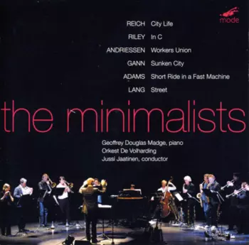 Orkest De Volharding: The Minimalists