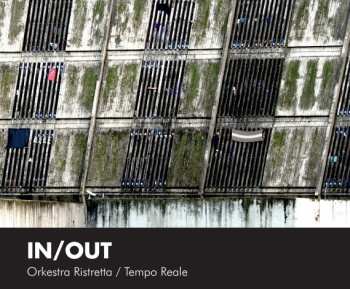Album Orkestra Ristretta / Tempo Reale: In/Out