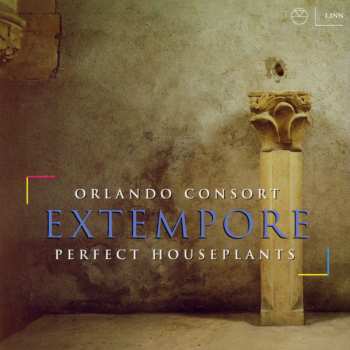 CD Orlando Consort: Extempore