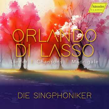 CD Orlando Di Lasso: Chansons,madrigale,lieder