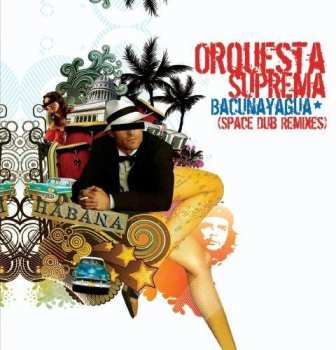 CD Orquesta Suprema: Bacunayagua (space Dub Remixes)