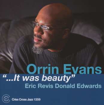 CD Orrin Evans: "...It Was Beauty"