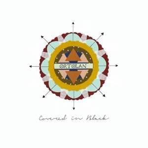 Album Ortolan: Covered In Black