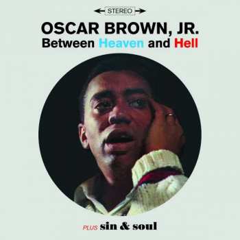 CD Oscar Brown Jr.: Between Heaven & Hell Plus Sin & Soul