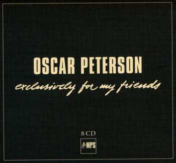 8CD/Doos Oscar Peterson: Exclusively For My Friends