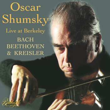 Album Oscar Shumsky: Live At Berkeley