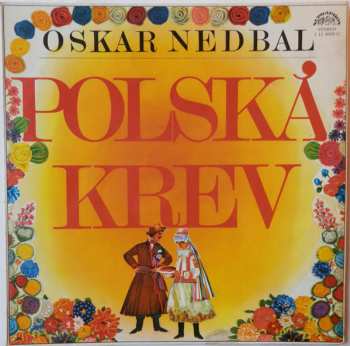 LP Oskar Nedbal: Polská Krev