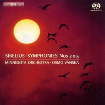 Album Minnesota Orchestra: Sibelius: Symphonies Nos 2 & 5