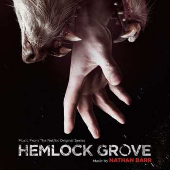 CD O.S.T.: Hemlock Grove - O.s.t.