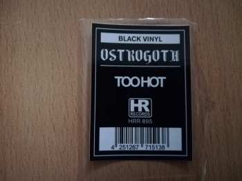LP Ostrogoth: Too Hot LTD