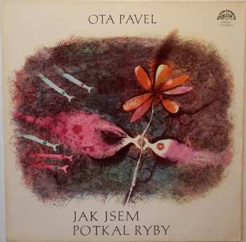 LP Ota Pavel: Jak Jsem Potkal Ryby