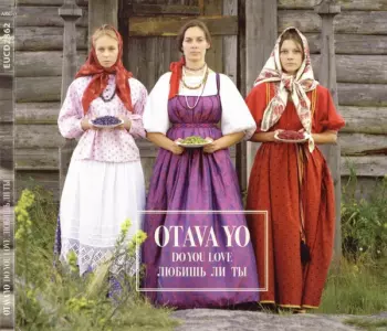 Отава Ё: Любишь Ли Ты