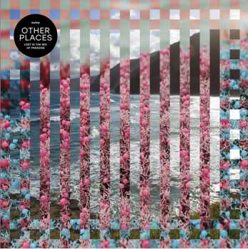 Album Other Places: Lost In The Sea Of Paradise