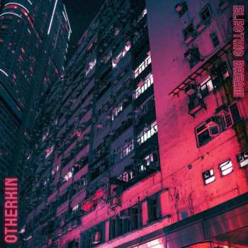 LP Otherkin: Electric Dream
