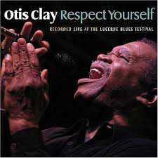 CD Otis Clay: Respect Yourself