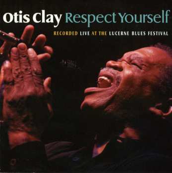 CD Otis Clay: Respect Yourself