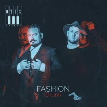 CD Otis Stacks: Fashion Drunk