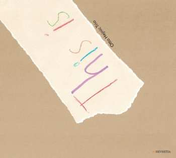 Album Otto Hejnic Trio: This Is How It Is