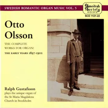 The Complete Works For Organ: The Early Years 1897-1902