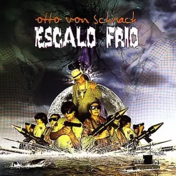 Otto Von Schirach: Escalo Frio