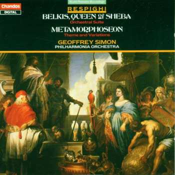 CD Philharmonia Orchestra: Belkis, Queen Of Sheba / Metamorphoseon