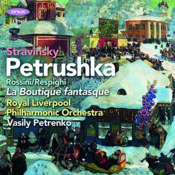 CD Igor Stravinsky: Petruska; La Boutique Fantasque