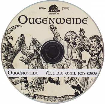 CD Ougenweide: Ougenweide / All Die Weil Ich Mag