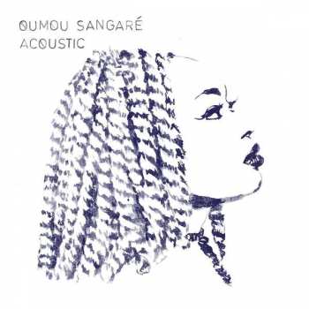 LP Oumou Sangare: Acoustic CLR