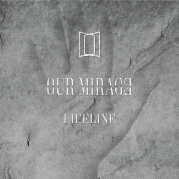 CD Our Mirage: Lifeline
