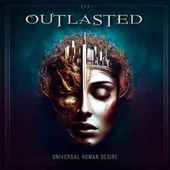 Album Outlasted: Universal Human Desire