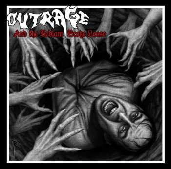 Album Outrage: And The Bedlam Broke Loose