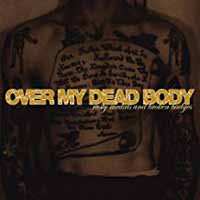 CD Over My Dead Body: Rusty Medals And Broken Badges