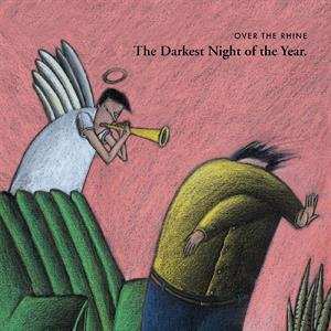 LP Over The Rhine: Darkest Night Of The Year (180g)
